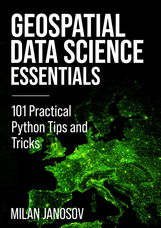 Geospatial Data Science Essentials e-Book